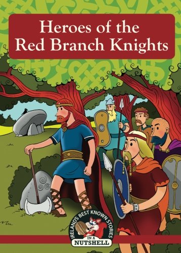 The Heroes of the Red Branch Knights von Poolbeg Press Ltd