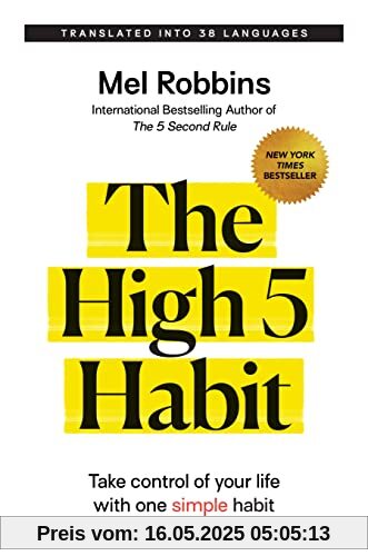 The High 5 Habit: Take Control of Your Life with One Simple Habit The High 5 Habit: Take Control of Your Life with One Simple Habit