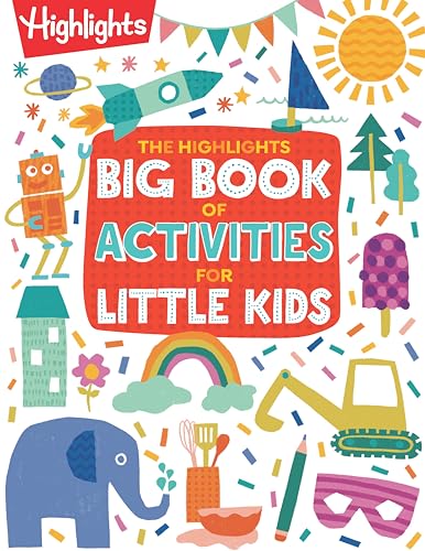 The Highlights Big Book of Activities for Little Kids: The Ultimate Book of Activities to Do With Kids, 200+ Crafts, Recipes, Puzzles and More For Kids and Grown-Ups (Highlights Books for Little Kids) von Highlights Press