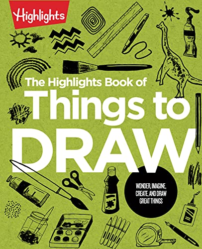 The Highlights Book of Things to Draw (Highlights Books of Doing) von Highlights Press