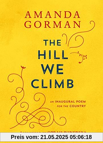 The Hill We Climb: An Inaugural Poem for the Country