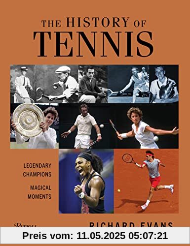The History of Tennis: Legendary Champions. Magical Moments.
