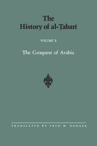 The History of al-Tabari Vol. 10: The Conquest of Arabia: The Riddah Wars A.D. 632-633/A.H. 11 (SUNY series in Near Eastern Studies) von State University of New York Press