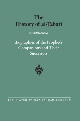 The History of al-Tabari Vol. 39: Biographies of the Prophet's Companions and Their Successors: al-Tabari's Supplement to His History (SUNY series in Near Eastern Studies, Band 39) von SUNY PRESS
