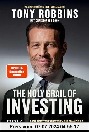 The Holy Grail of Investing: Die ultimativen Strategien für finanzielle Freiheit von den größten Investoren der Welt