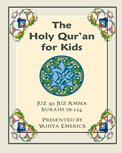 The Holy Qur'an for Kids - Juz 'Amma: A Textbook for School Children with English and Arabic T... The Holy Qur'an for Kids - Juz 'Amma: A Textbook for School Children with English and Arabic T...