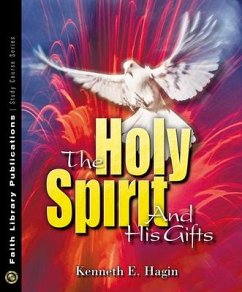 The Holy Spirit and His Gifts von Faith Library Publications