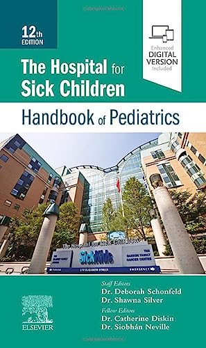 The Hospital for Sick Children Handbook of Pediatrics