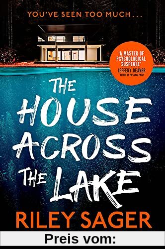 The House Across the Lake: the 2022 sensational new suspense thriller from the internationally bestselling author - you will be on the edge of your seat!