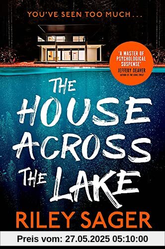 The House Across the Lake: the 2022 sensational new suspense thriller from the internationally bestselling author - you will be on the edge of your seat!