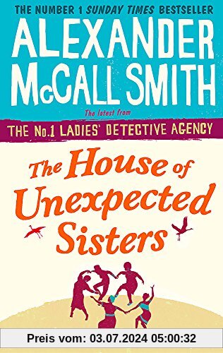 The House of Unexpected Sisters (No. 1 Ladies' Detective Agency, Band 18)