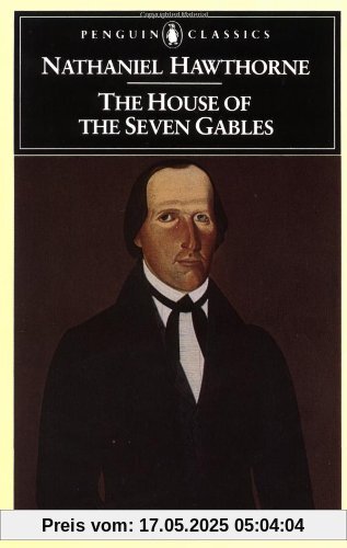 The House of the Seven Gables (Penguin Classics)