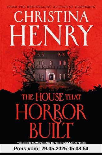 The House that Horror Built The House that Horror Built
