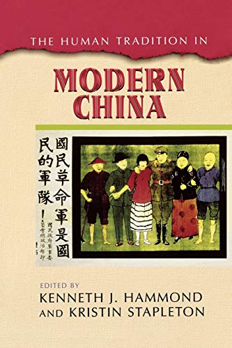 The Human Tradition in Modern China (The Human Tradition around the World series) von Rowman & Littlefield Publishers