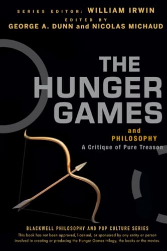 The Hunger Games and Philosophy A Critique of Pure Treason 42 (The Blackwell Philosophy and Pop Culture Series) (versión en inglés) von Wiley