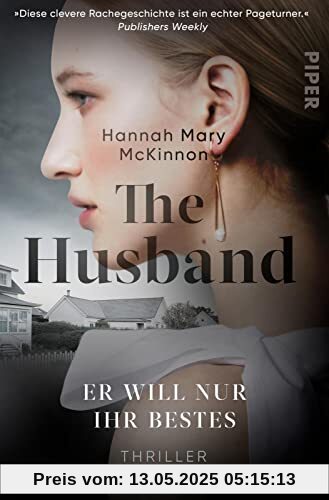 The Husband – Er will nur ihr Bestes: Thriller | Psychothriller mit einem Gentleman-Killer