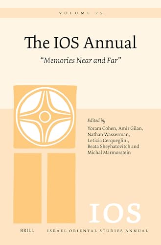 The IOS Annual Volume 25: Memories Near and Far The IOS Annual Volume 25: Memories Near and Far von Brill