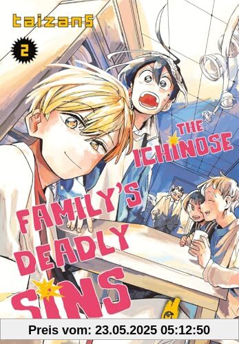 The Ichinose Family's Deadly Sins 2: Gehypt und ultraspannend: Die neue Mysteryserie des Autors von TAKOPI UND DIE SACHE MIT DEM GLÜCK! The Ichinose Family's Deadly Sins 2: Gehypt und ultraspannend: Die neue Mysteryserie des Autors von TAKOPI UND DIE SACHE MIT DEM GLÜCK!