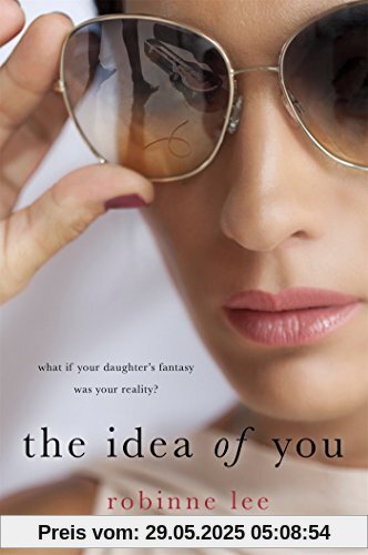 The Idea of You: A Novel
