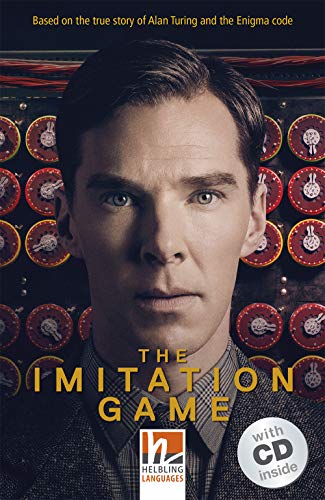 The Imitation Game, mit 1 Audio-CD: Helbling Readers Movies / Level 4 (A2/B1): Based on the true story of Alan Turing and the Enigma code. Level 4 (A2/B1)