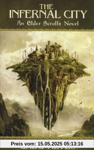 The Infernal City: An Elder Scrolls Novel (Elder Scrolls 1)