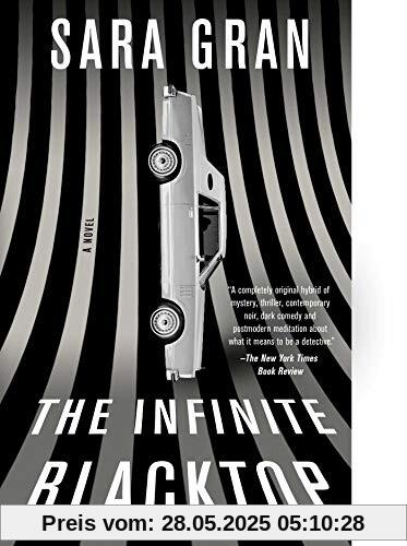 The Infinite Blacktop: A Novel (Claire DeWitt)