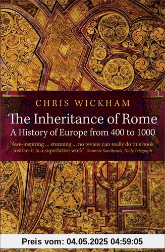 The Inheritance of Rome: A History of Europe from 400 to 1000 The Inheritance of Rome: A History of Europe from 400 to 1000