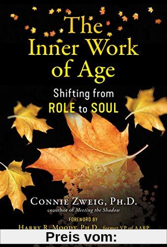 The Inner Work of Age: Shifting from Role to Soul