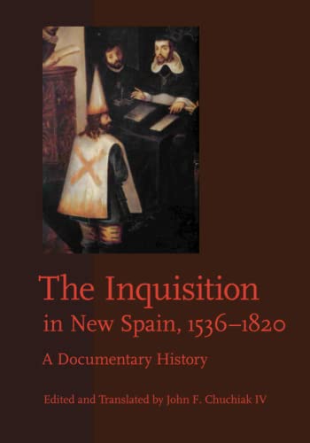 The Inquisition in New Spain, 1536–1820: A Documentary History