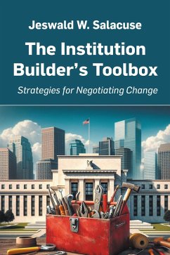 The Institution Builder's Toolbox (eBook, ePUB) von Business Expert Press