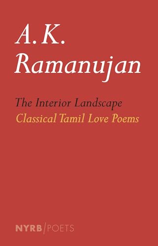 The Interior Landscape: Classical Tamil Love Poems (NYRB Poets) von New York Review Books