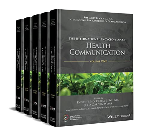 The International Encyclopedia of Health Communication (The Wiley Blackwell-ica International Encyclopedias of Communication Series)