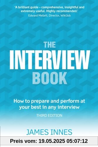 The Interview Book:How to prepare and perform at your best in any interview