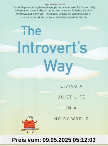 The Introvert's Way: Living a Quiet Life in a Noisy World (Perigee Book)