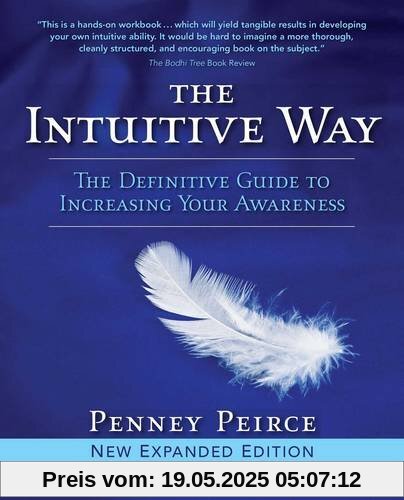 The Intuitive Way: The Definitive Guide to Increasing Your Awareness