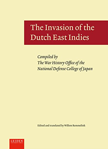 The Invasion of the Dutch East Indies: Compiled by the War History Office of the National Defense College of Japan (War History, 3, Band 3)