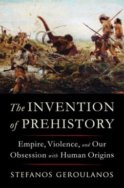 The Invention of Prehistory von Norton