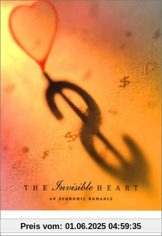 The Invisible Heart: An Economic Romance