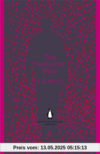 The Invisible Man (Penguin English Library)