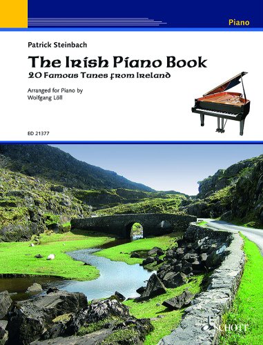 The Irish Piano Book: 20 famous tunes from Ireland. Klavier.