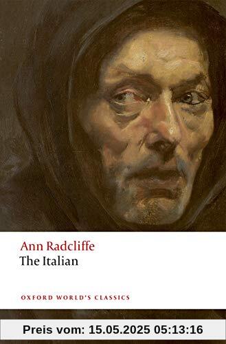 The Italian: Or the Confessional of the Black Penitents (Oxford World's Classics)