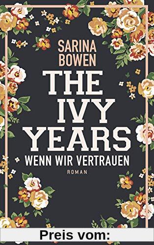 The Ivy Years - Wenn wir vertrauen (Ivy-Years-Reihe)