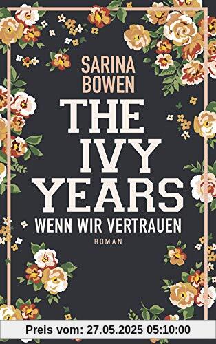 The Ivy Years - Wenn wir vertrauen (Ivy-Years-Reihe)