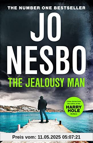 The Jealousy Man: Stories from the Sunday Times no.1 bestselling author of the Harry Hole thrillers The Jealousy Man: Stories from the Sunday Times no.1 bestselling author of the Harry Hole thrillers