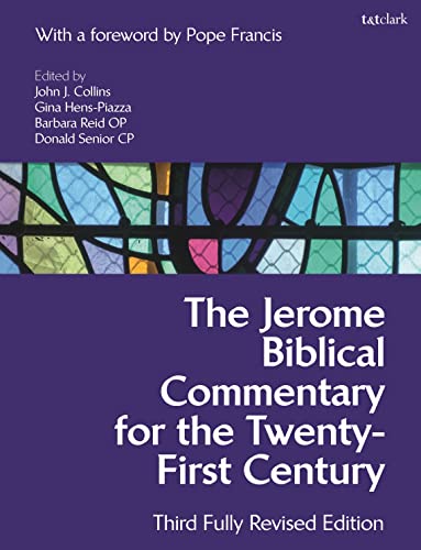 The Jerome Biblical Commentary for the Twenty-First Century: Third Fully Revised Edition von T&T Clark