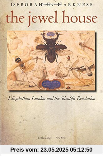The Jewel House: Elizabethan London and the Scientific Revolution The Jewel House: Elizabethan London and the Scientific Revolution