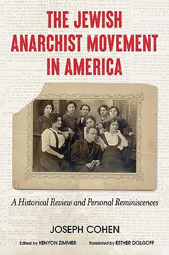The Jewish Anarchist Movement in America: A Historical Review and Personal Reminiscences von AK Press