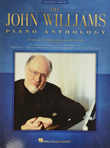 The John Williams Piano Anthology: Piano Solo The John Williams Piano Anthology: Piano Solo