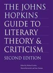The Johns Hopkins Guide To Literary Theory And Criticism The Johns Hopkins Guide To Literary Theory And Criticism von Johns Hopkins University Press