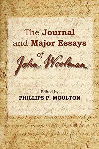 The Journal and Major Essays of John Woolman von Parlux